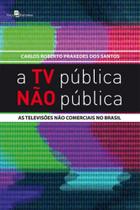 A tv pública não pública