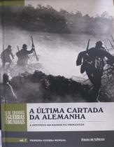 A ultima cartada da Alemanha vol. 07 - FOLHA DE SAO PAULO A ultima cartada da Alemanha vol. 07 - FOLHA DE SAO PAULO