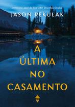 A última no Casamento A última no Casamento