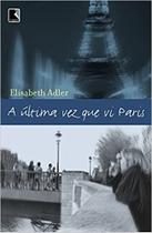 A Última Vez Que vi Paris A Última Vez Que vi Paris