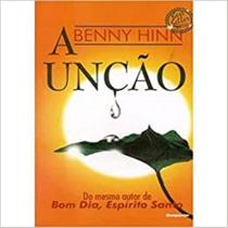 A Unção - Livro - Benny Hinn - HOLY BILLE