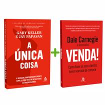 A Única Coisa, Verdade Surpreendentemente Simples Por Trás De Resultados Extraordinários + Venda,Como Fazer Os Seus Clientes Terem Vontade De Comprar