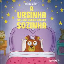 A Ursinha Que Não Queria Dormir Sozinha Emília Nuñez Editora Tibi
