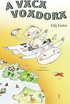 A vaca voadora Paperback Lima, Edy