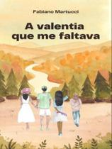 A valentia que me faltava - FOLHAS DE RELVA