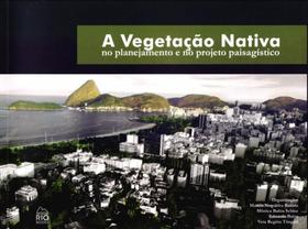A Vegetação Nativa. No Planejamento e No Projeto Paisagístico