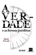 A verdade e as formas jurídicas