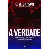 A Verdade Livro D. A. Carson Apologética Pós-modernismo - Vida Nova