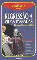 A verdade sobre regressão a vidas passadas