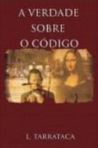 A verdade sobreo código