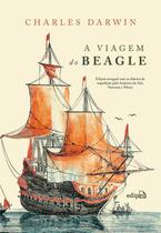 A Viagem do Beagle - Charles Darwin - Edipro