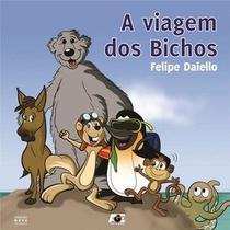 A viagem dos bichos A viagem dos bichos