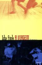 A Viagem paperback Fink, Ida A Viagem paperback Fink, Ida