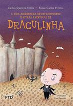 A Vida Acidentada de Um Vampirinho e Outras Aventuras de Draculinha - FTD