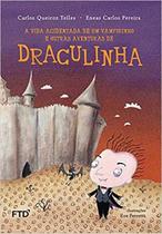 A Vida Acidentada de Um Vampirinho e Outras Aventuras de Draculinha - FTD