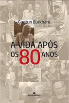 A Vida Após Os 80 Anos