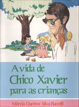 A Vida de Chico Xavier para as Crianças - Livro Infantil A Vida de Chico Xavier para as Crianças - Livro Infantil