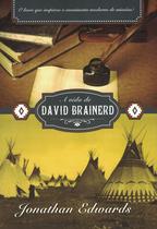 A Vida de David Brainerd, Jonathan Edwards - Fiel
