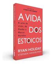 A Vida dos Estoicos A Vida dos Estoicos