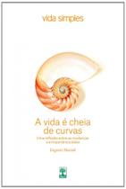 A Vida É Cheio de Curvas A Vida É Cheio de Curvas