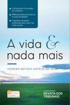 A vida e nada mais - 2018 A vida e nada mais - 2018