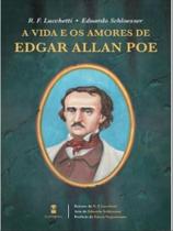 A vida e os amores de edgar allan poe