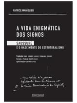 A vida enigmática dos signos A vida enigmática dos signos