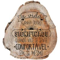 A vida ganha outro significado quando você se sente confortável -23cm x 25cm - 1 Unidade - Rizzo A vida ganha outro significado quando você se sente confortável -23cm x 25cm - 1 Unidade - Rizzo