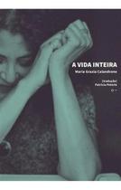 a Vida Inteira - URUTAU EDITORA