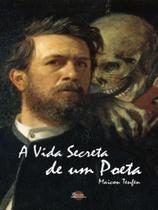 A vida secreta de um poeta A vida secreta de um poeta