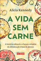 A Vida Sem Carne A Vida Sem Carne