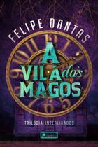 A Vila dos Magos paperback Dantas, Felipe A Vila dos Magos paperback Dantas, Felipe