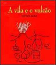 A vila e o vulcão - vol. 6 A vila e o vulcão - vol. 6