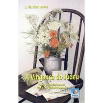 A Vingança do Judeu - Conhecimento A Vingança do Judeu - Conhecimento