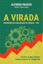 A Virada: Programa de Aceleração de Vendas - PAV - Scortecci