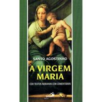 A Virgem Maria (Paulus) ( Santo Agostinho ) -