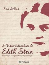 A visão educativa de edith stein A visão educativa de edith stein
