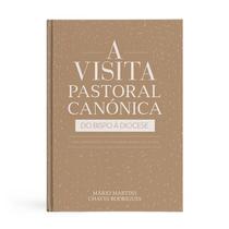 A VISITA PASTORAL CANóNICA DO BISPO À DIOCESE - PAULINAS