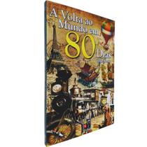A Volta ao Mundo em 80 Dias Júlio Verne Pé da Letra A Volta ao Mundo em 80 Dias Júlio Verne Pé da Letra
