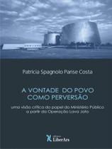 A vontade do povo como perversão A vontade do povo como perversão