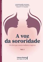A Voz Da Sororidade - Um Livro Que Conecta Mulheres E Negócios - Vol Ii Sortido