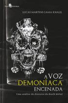 A voz demoníaca” encenada - PACO EDITORIAL A voz demoníaca” encenada - PACO EDITORIAL