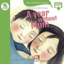 A year without mum - the thinking train - level d + e-zone resources