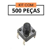 A06-7.7 Chave Tactil 6x6x7,7mm 180g - Kit 500 Peças