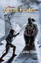 Aaron fischer e a prova dos elementos - NOVOS TALENTOS DA LITERATURA B