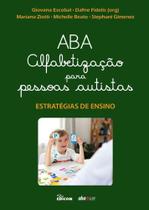 ABA - Alfabetização Para Pessoas Autistas - Estratégias De Ensino - Edicon ABA - Alfabetização Para Pessoas Autistas - Estratégias De Ensino - Edicon