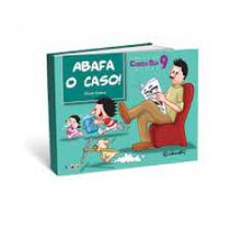 Abafa o caso! Abafa o caso!