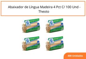 Abaixador de Língua Madeira 4 Pct C/ 100 Und - Theoto