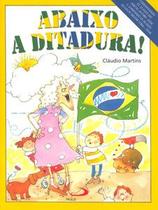 Abaixo a ditadura! - Paulus Editora Abaixo a ditadura! - Paulus Editora