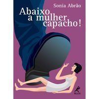 Abaixo a Mulher Capacho!